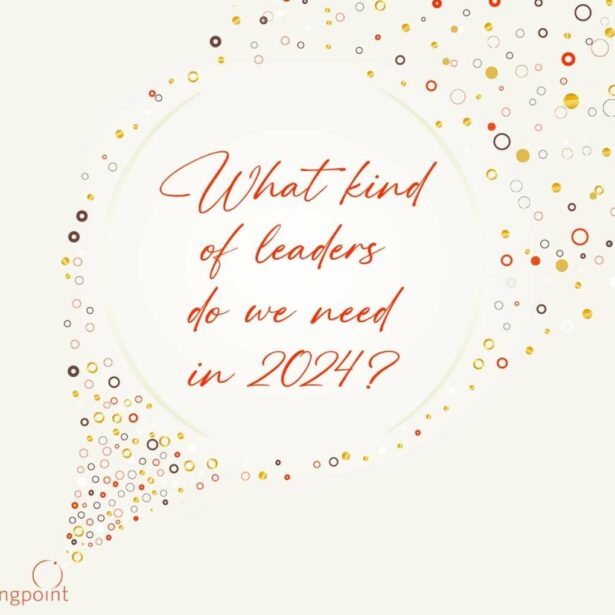 What kind of leaders do we need in 2024?